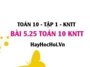 Bài 5.25 SGK Toán 10 Kết nối tri thức tập 1